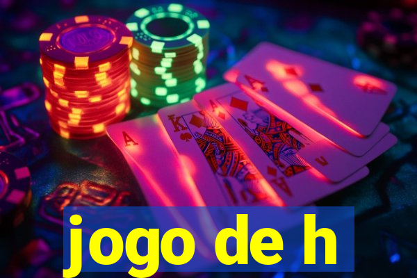 jogo de h